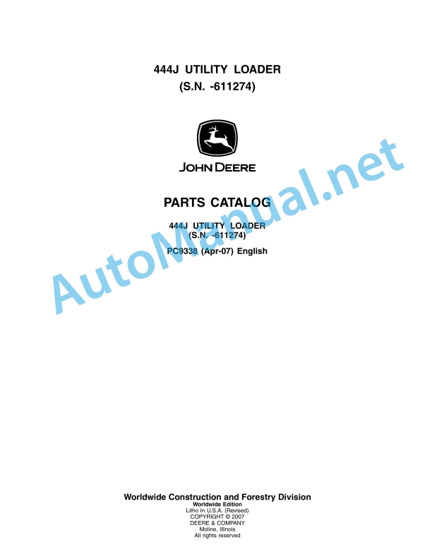 John Deere 444J Utility Loader (S.N. - 611274) Parts Catalog PC9338 Apr-07