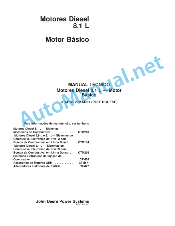 John Deere Diesel Engines 8.1 L - Basic Engine Component Technical Manual CTM181 20 March 2001 Portuguese