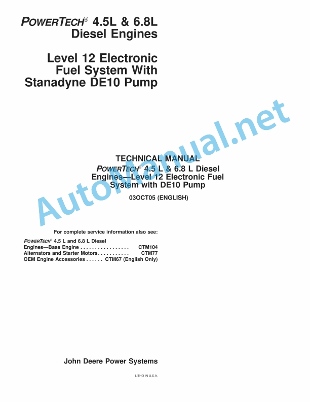 John Deere POWERTECH 4.5L and 6.8L Diesel Engines-Level 12 Electronic Fuel System with DE10 Pump Technical Manual CTM331 03OCT05