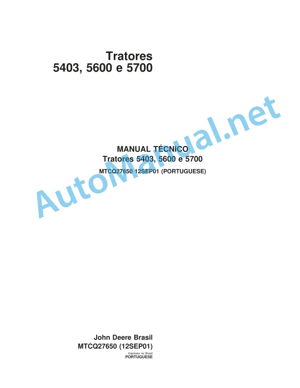 John Deere Tractors 5403, 5600 and 5700 TECHNICAL MANUAL MTCQ27650 12SEP01 Portuguese