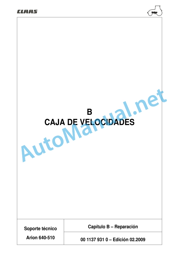 Claas Arion 640 630 620 610 600 (A19) Tractors Repair Manual ES 11 Claas Arion 640 630 620 610 600 (A19) Tractors Repair Manual ES - Image 11