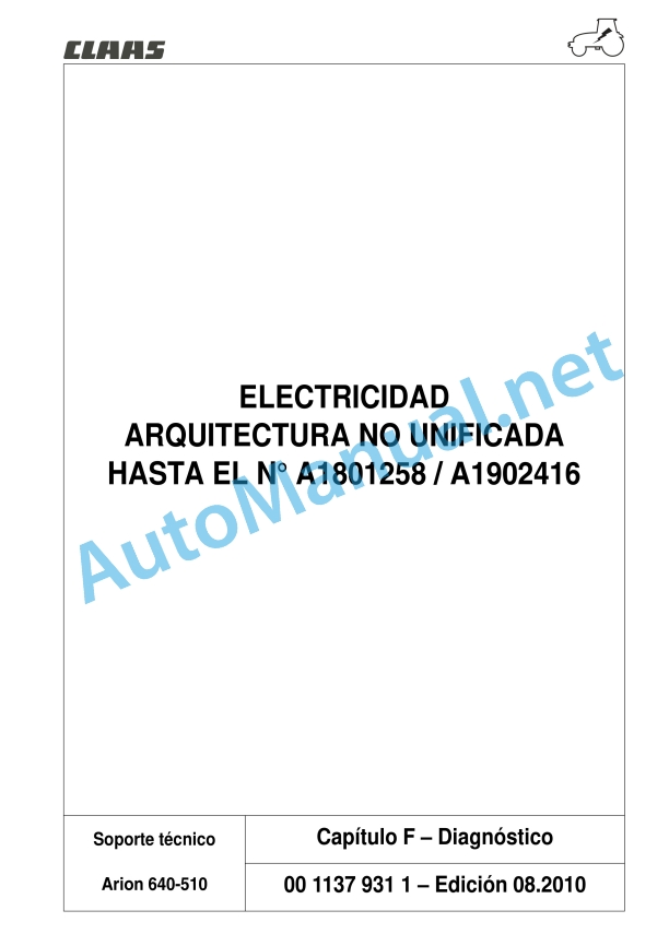Claas Arion 640 630 620 610 600 (A19) Tractors Repair Manual ES 15 Claas Arion 640 630 620 610 600 (A19) Tractors Repair Manual ES - Image 15