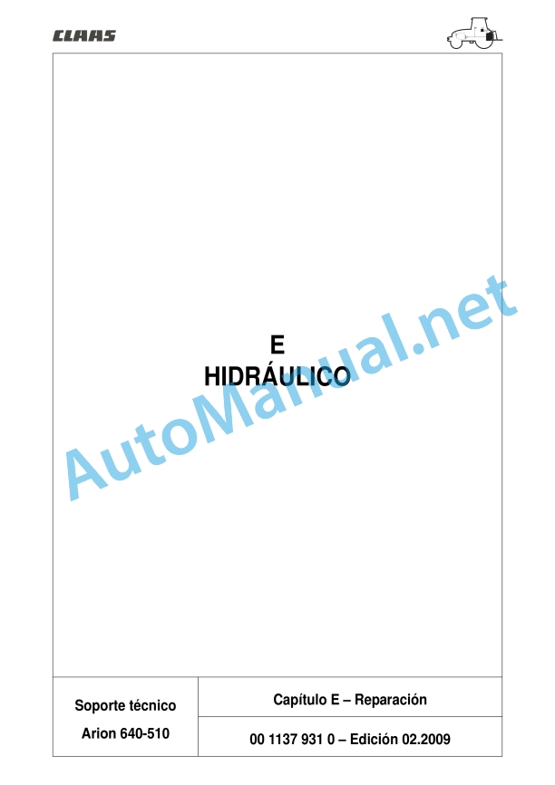 Claas Arion 640 630 620 610 600 (A19) Tractors Repair Manual ES 6 Claas Arion 640 630 620 610 600 (A19) Tractors Repair Manual ES - Image 6