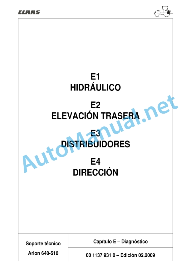 Claas Arion 640 630 620 610 600 (A19) Tractors Repair Manual ES 8 Claas Arion 640 630 620 610 600 (A19) Tractors Repair Manual ES - Image 8