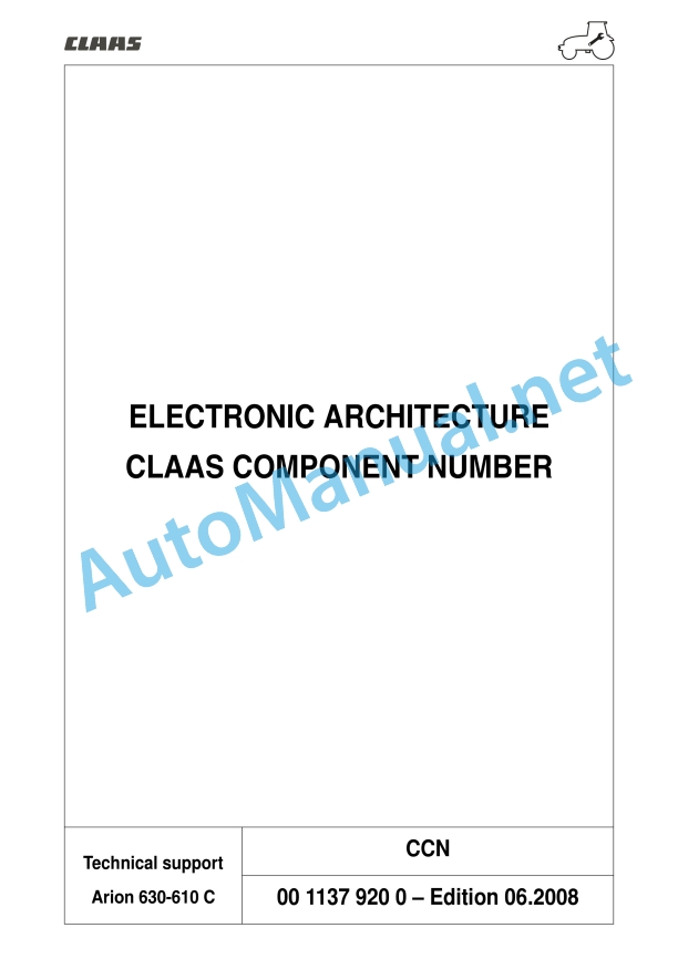 Claas Arion 640 630 620 610 600 C (A20) Tractors Repair Manual EN 11 Claas Arion 640 630 620 610 600 C (A20) Tractors Repair Manual EN - Image 11