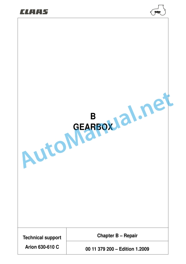 Claas Arion 640 630 620 610 600 C (A20) Tractors Repair Manual EN 8 Claas Arion 640 630 620 610 600 C (A20) Tractors Repair Manual EN - Image 8