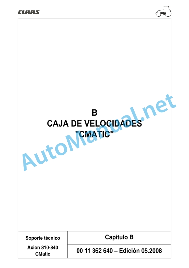 Claas Axion 840-810 Cmatic (A31) Tractors Repair Manual ES 6 Claas Axion 840-810 Cmatic (A31) Tractors Repair Manual ES - Image 6