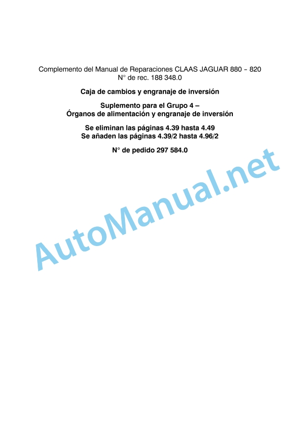 Claas Jaguar 880 860 840 820 (491) Forage Harvesters Repair Manual ES 2 Claas Jaguar 880 860 840 820 (491) Forage Harvesters Repair Manual ES - Image 2