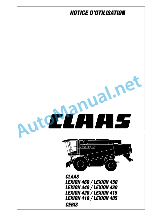 Claas Lexion 430 420 415 (453) Combines Operator Manual FR 2 Claas Lexion 430 420 415 (453) Combines Operator Manual FR - Image 2