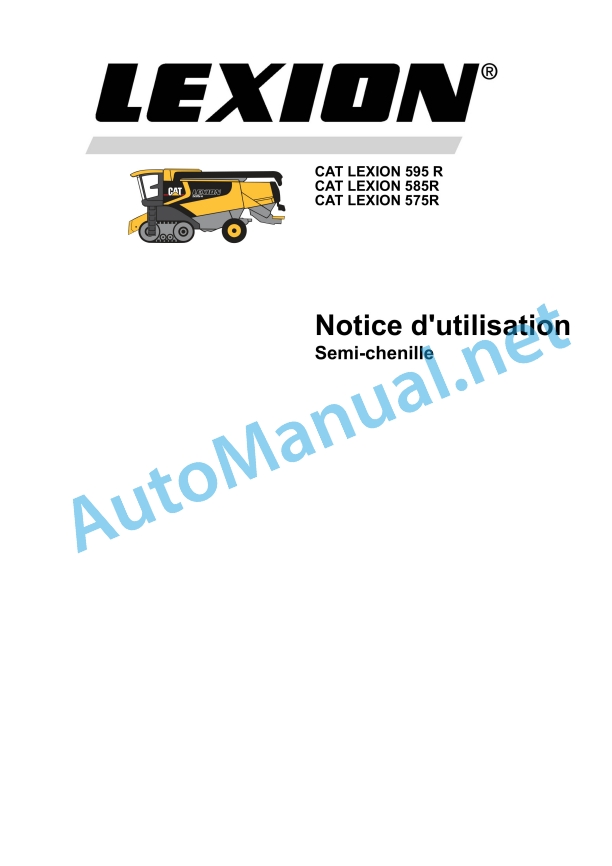 Claas Lexion 585R 580R Cat (576) Combines Operator Manual FR 2 Claas Lexion 585R 580R Cat (576) Combines Operator Manual FR - Image 2