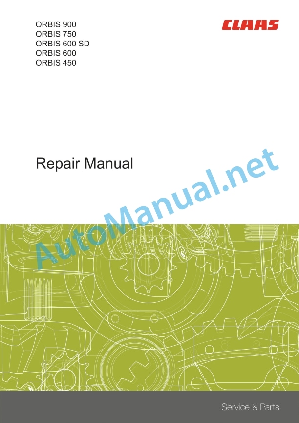 Claas Orbis 750 (I63) Forage Harvesters Repair Manual EN 3 Claas Orbis 750 (I63) Forage Harvesters Repair Manual EN - Image 3
