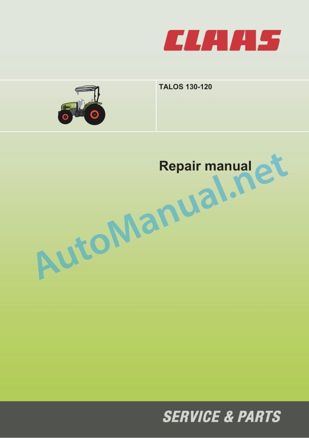 Claas Talos 130-120 (A38) Tractors Repair Manual EN 3 Claas Talos 130-120 (A38) Tractors Repair Manual EN - Image 3