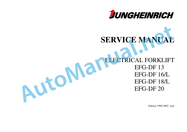 Jungheinrich Electrical Forklift EFG-DF 13 16L 18L 20 Service Manual 2003
