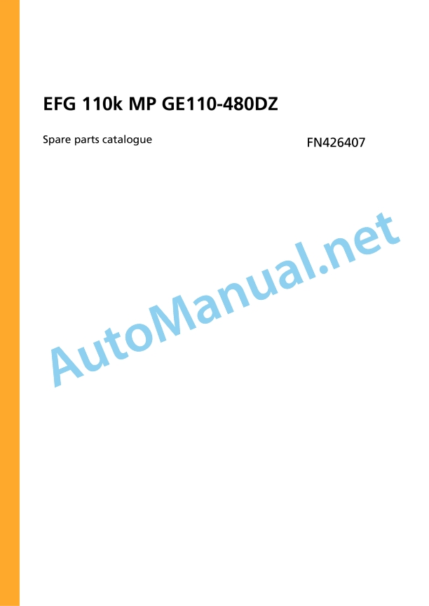 Jungheinrich Forklift EFG 110k MP GE110-480DZ Spare Parts Manual FN426407 1 Jungheinrich Forklift EFG 110k MP GE110-480DZ Spare Parts Manual FN426407