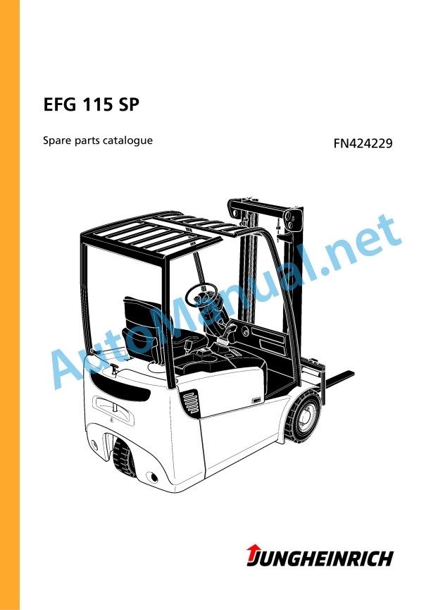 Jungheinrich Forklift EFG 115 SP Spare Parts Manual FN424229 1 Jungheinrich Forklift EFG 115 SP Spare Parts Manual FN424229