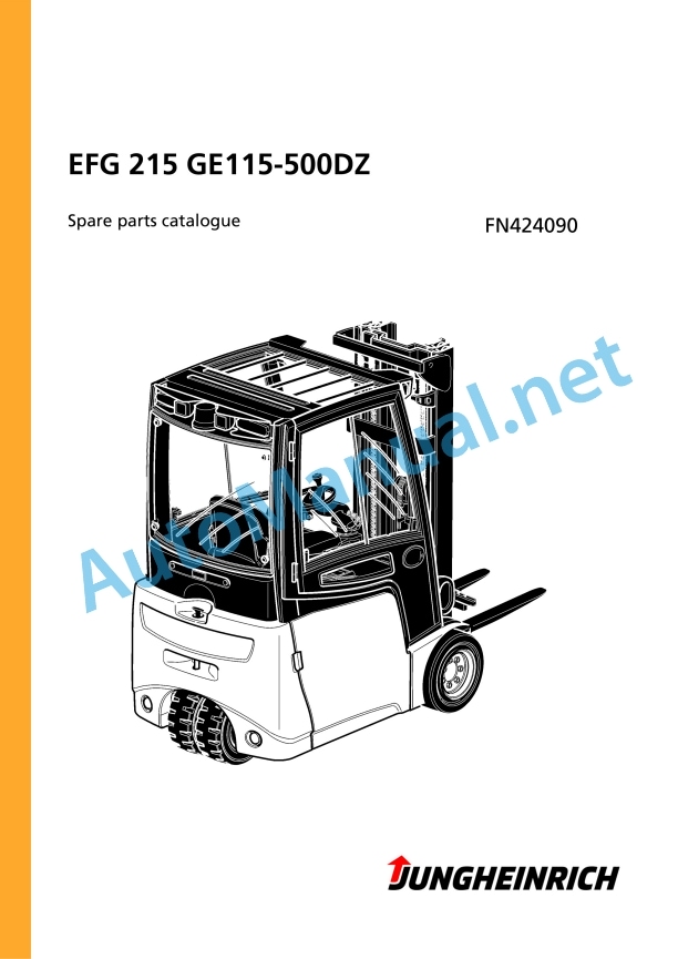 Jungheinrich Forklift EFG 215 GE115-500DZ Spare Parts Manual FN424090 1 Jungheinrich Forklift EFG 215 GE115-500DZ Spare Parts Manual FN424090