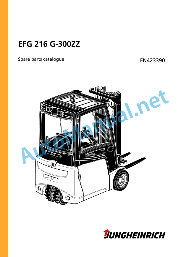 Jungheinrich Forklift EFG 216 G-300ZZ Spare Parts Manual FN423390 1 Jungheinrich Forklift EFG 216 G-300ZZ Spare Parts Manual FN423390