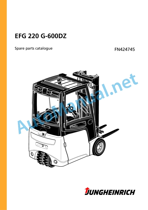 Jungheinrich Forklift EFG 220 G-600DZ Spare Parts Manual FN424745 1 Jungheinrich Forklift EFG 220 G-600DZ Spare Parts Manual FN424745