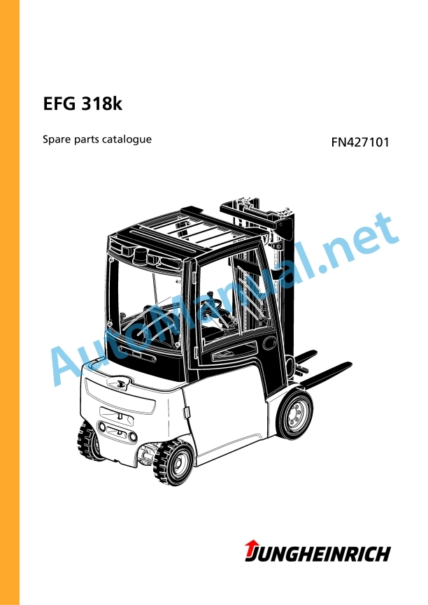 Jungheinrich Forklift EFG 318k Spare Parts Manual FN427101 1 Jungheinrich Forklift EFG 318k Spare Parts Manual FN427101