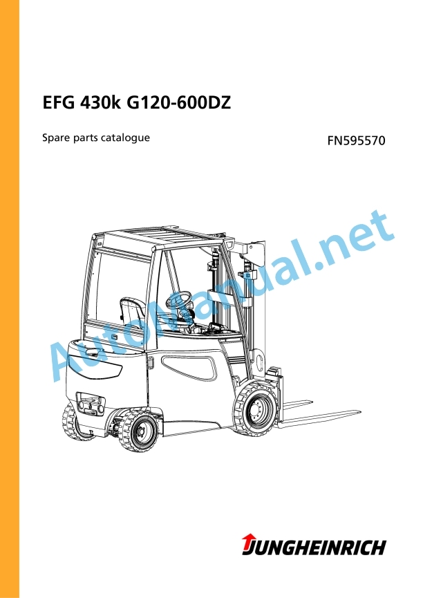 Jungheinrich Forklift EFG 430k G120-600DZ Spare Parts Manual FN595570 1 Jungheinrich Forklift EFG 430k G120-600DZ Spare Parts Manual FN595570