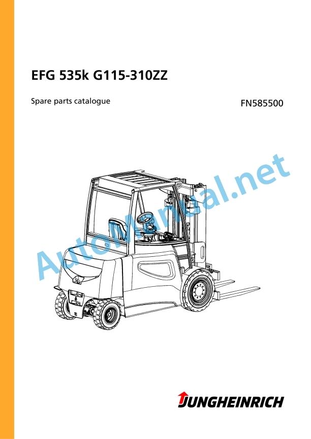 Jungheinrich Forklift EFG 535k G115-310ZZ Spare Parts Manual FN585500 1 Jungheinrich Forklift EFG 535k G115-310ZZ Spare Parts Manual FN585500