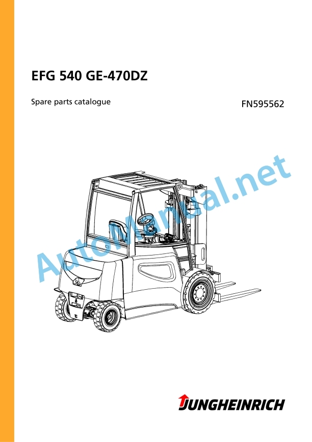 Jungheinrich Forklift EFG 540 GE-470DZ Spare Parts Manual FN595562 1 Jungheinrich Forklift EFG 540 GE-470DZ Spare Parts Manual FN595562