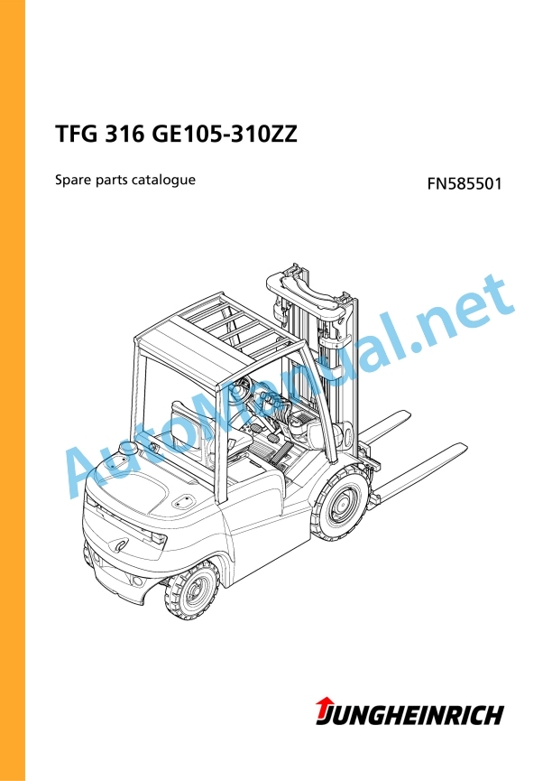 Jungheinrich Forklift TFG 316 GE105-310ZZ Spare Parts Manual FN585501 1 Jungheinrich Forklift TFG 316 GE105-310ZZ Spare Parts Manual FN585501