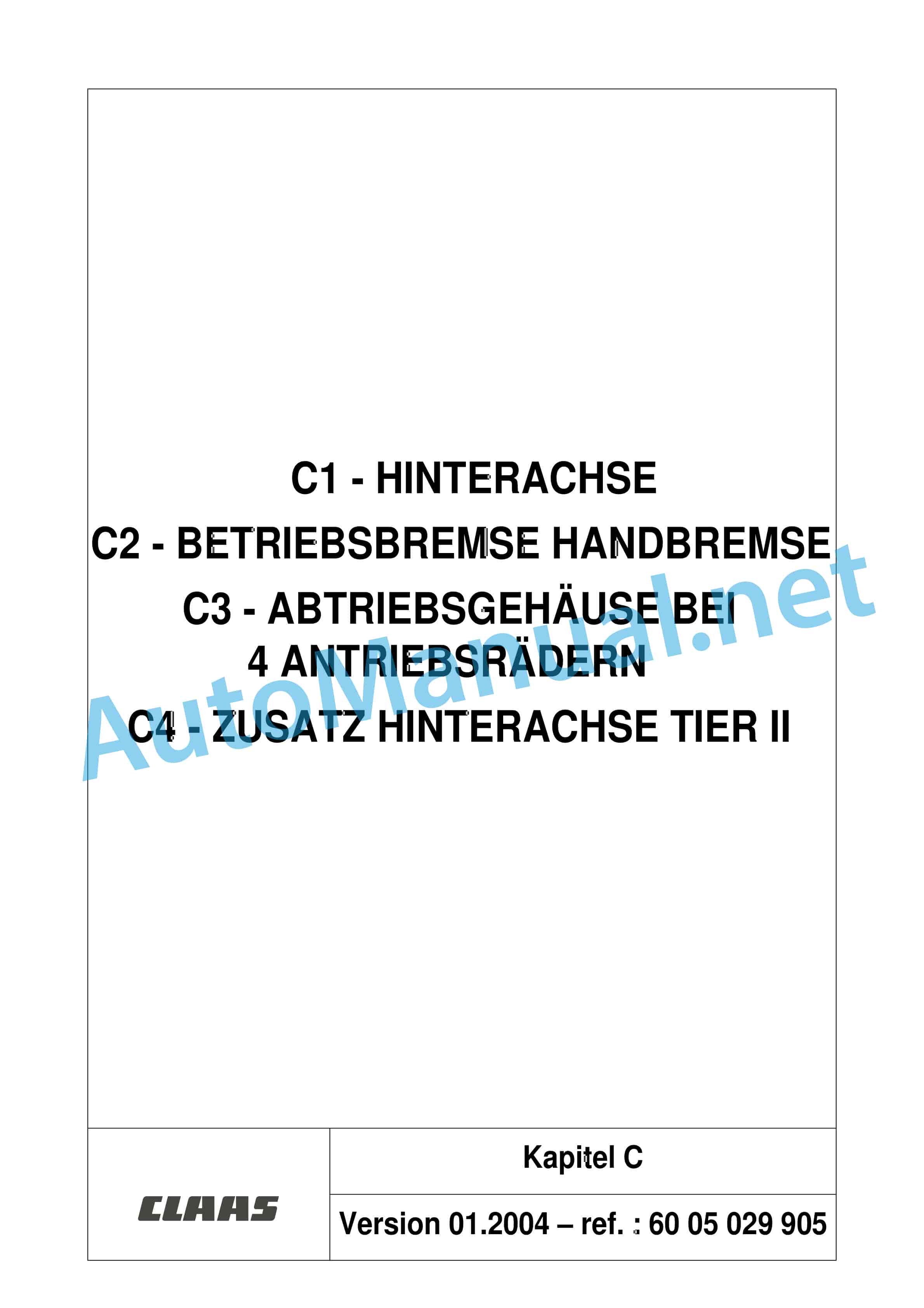 Claas ARES 696-616 RZ, RC, RX (A04) Tractor Repair Manual DE 12 Claas ARES 696-616 RZ, RC, RX (A04) Tractor Repair Manual DE - Image 12