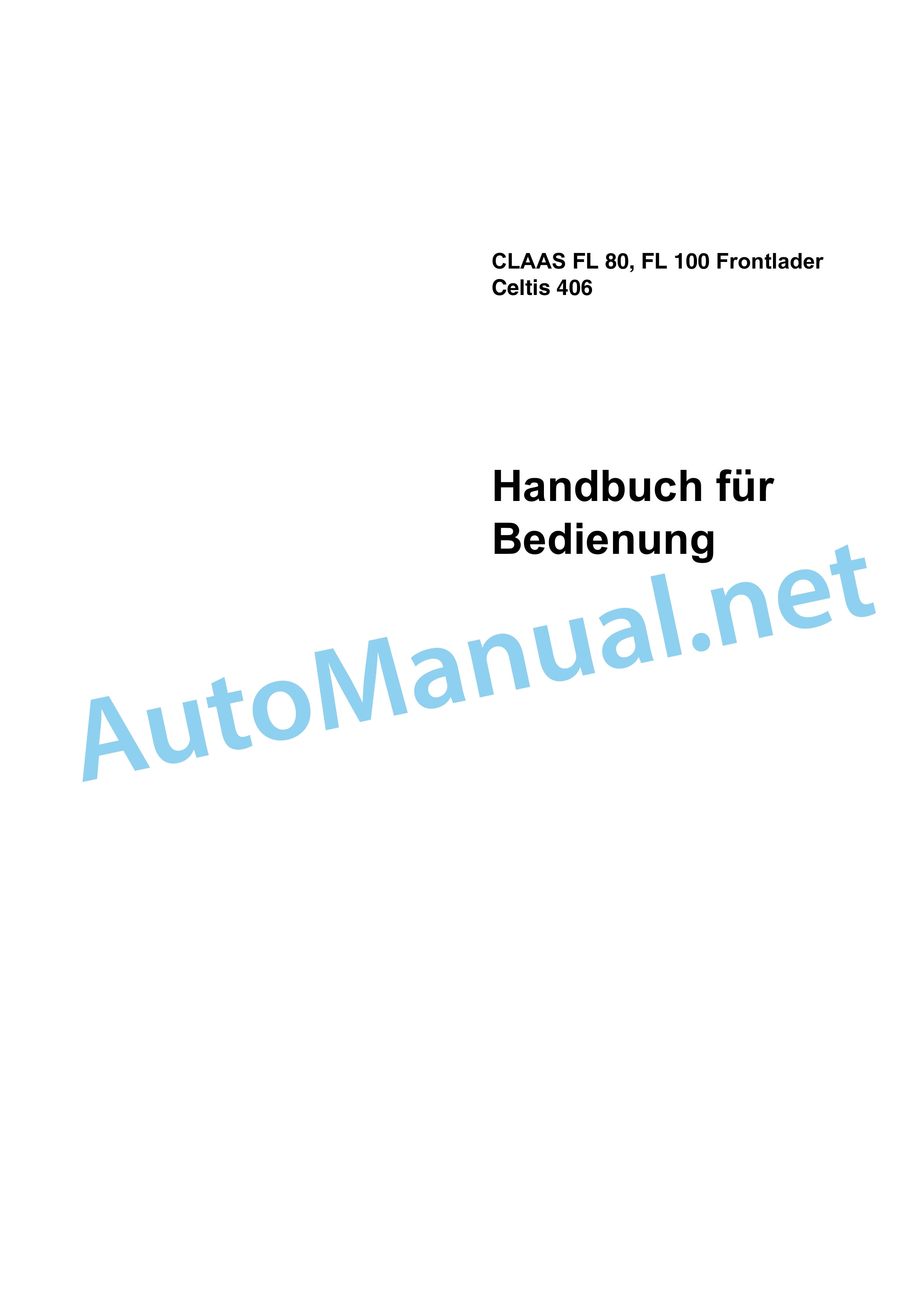Claas CELTIS 456 446 436 426 RC, RA (T06) Tractor Operator Manual DE 1 Claas CELTIS 456 446 436 426 RC, RA (T06) Tractor Operator Manual DE
