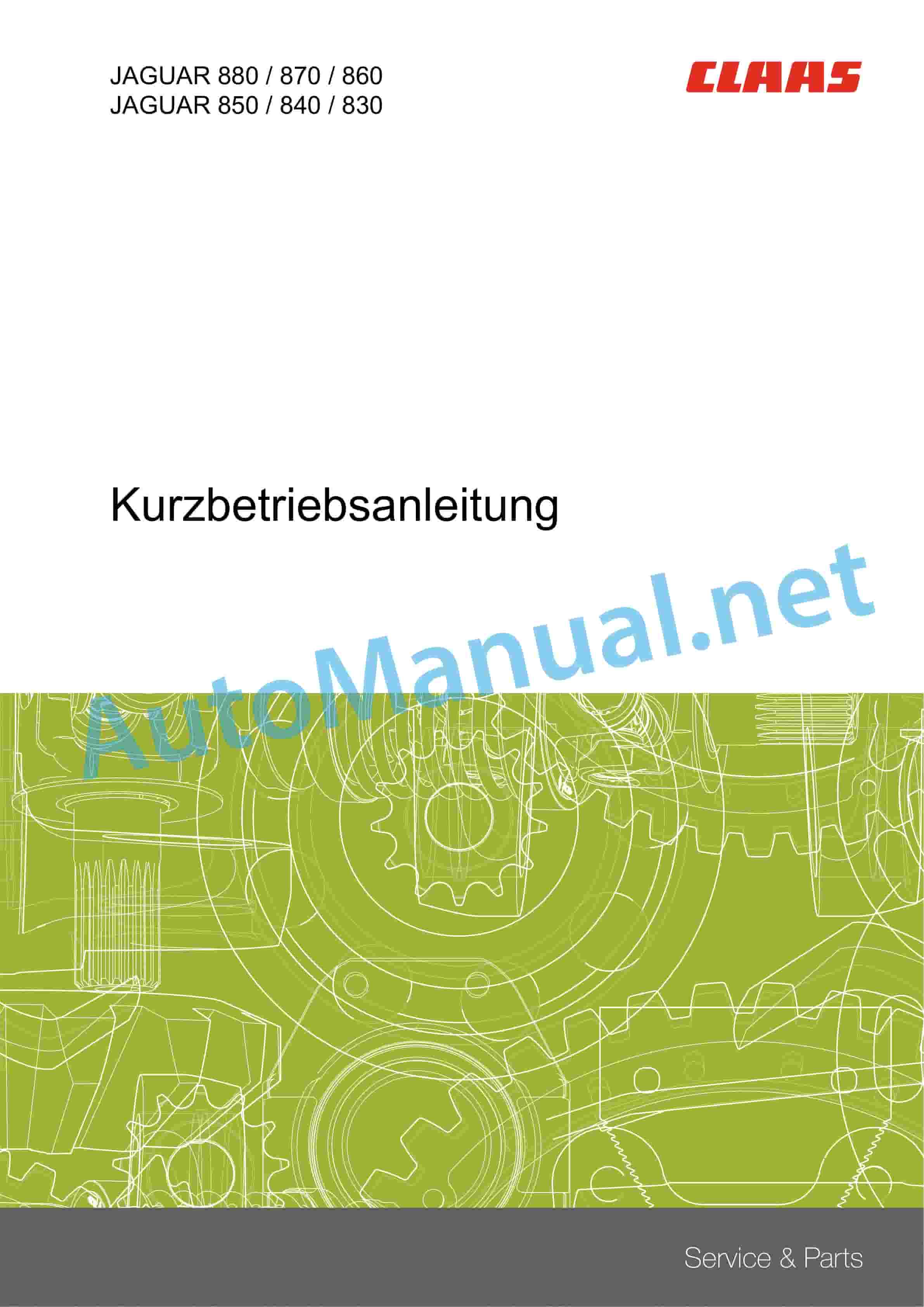 Claas JAGUAR 880-830 (496) Forage Harvesters Operator Manual DE 1 Claas JAGUAR 880-830 (496) Forage Harvesters Operator Manual DE