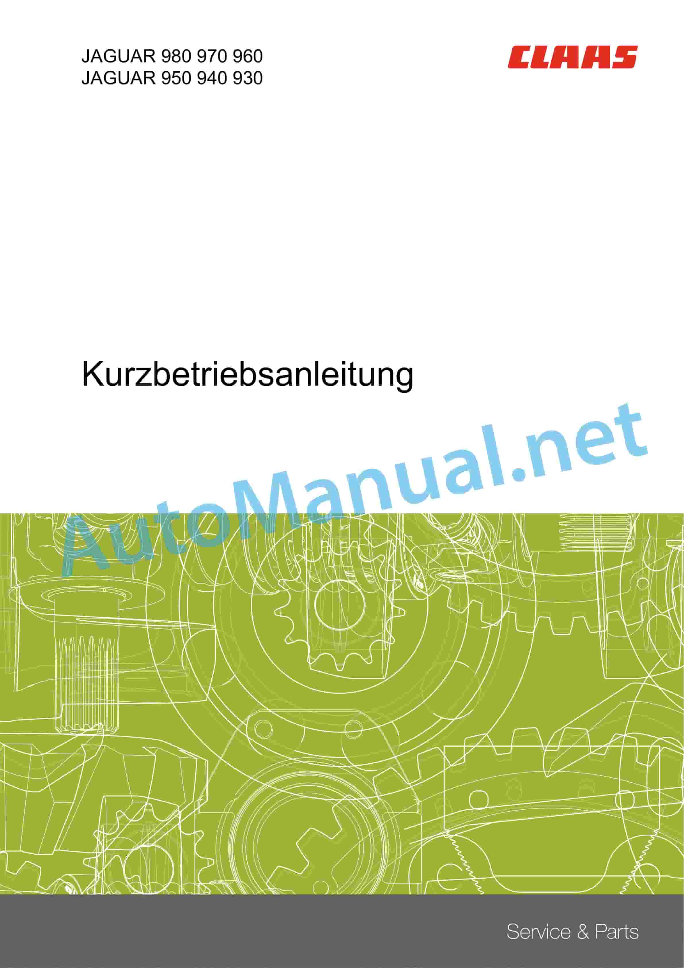 Claas JAGUAR 980-930 (497) Forage Harvesters Operator Manual DE 1 Claas JAGUAR 980-930 (497) Forage Harvesters Operator Manual DE