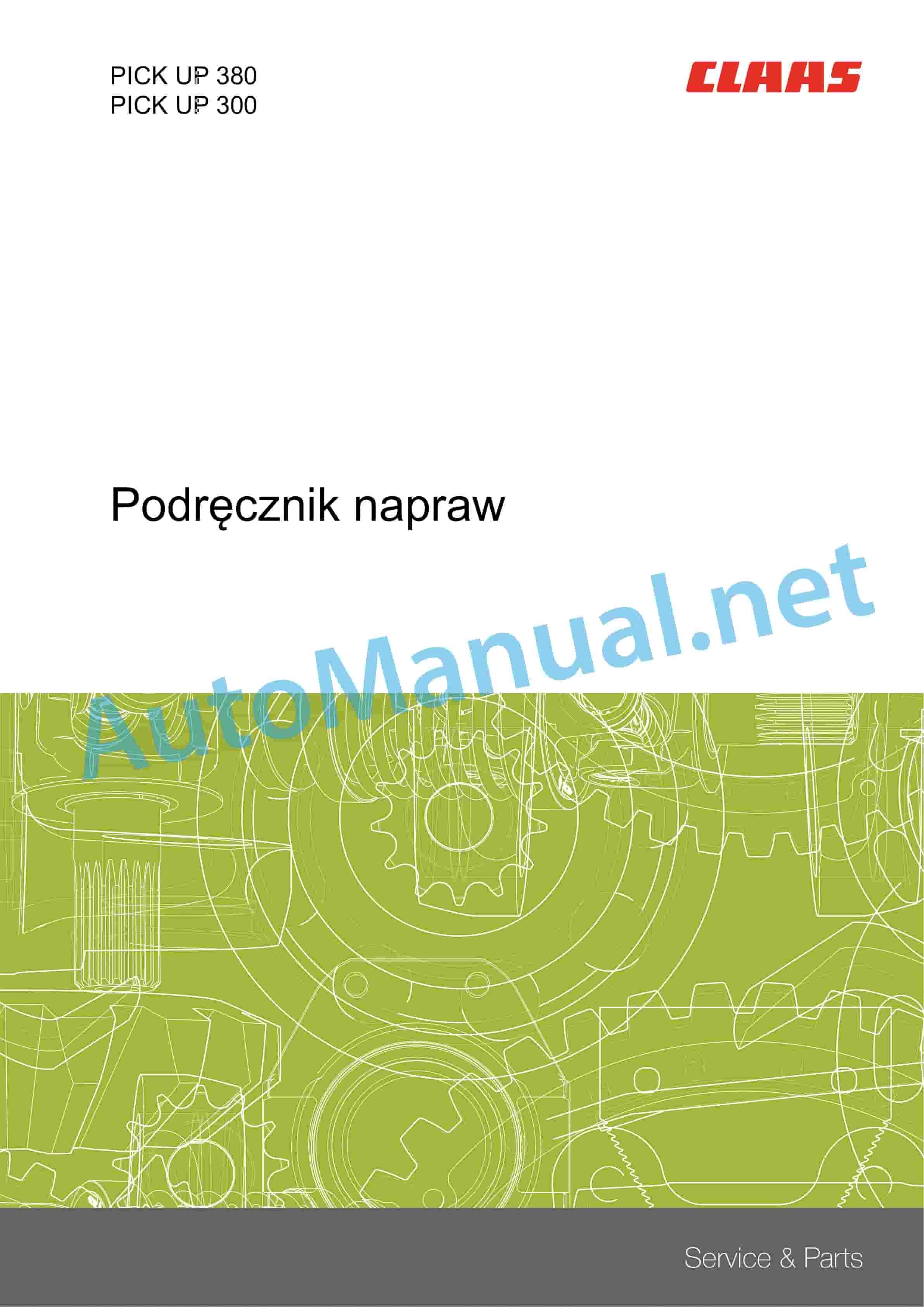 Claas PICK UP 380-300 (I35) Forage Harvesters Repair Manual PL 1 Claas PICK UP 380-300 (I35) Forage Harvesters Repair Manual PL