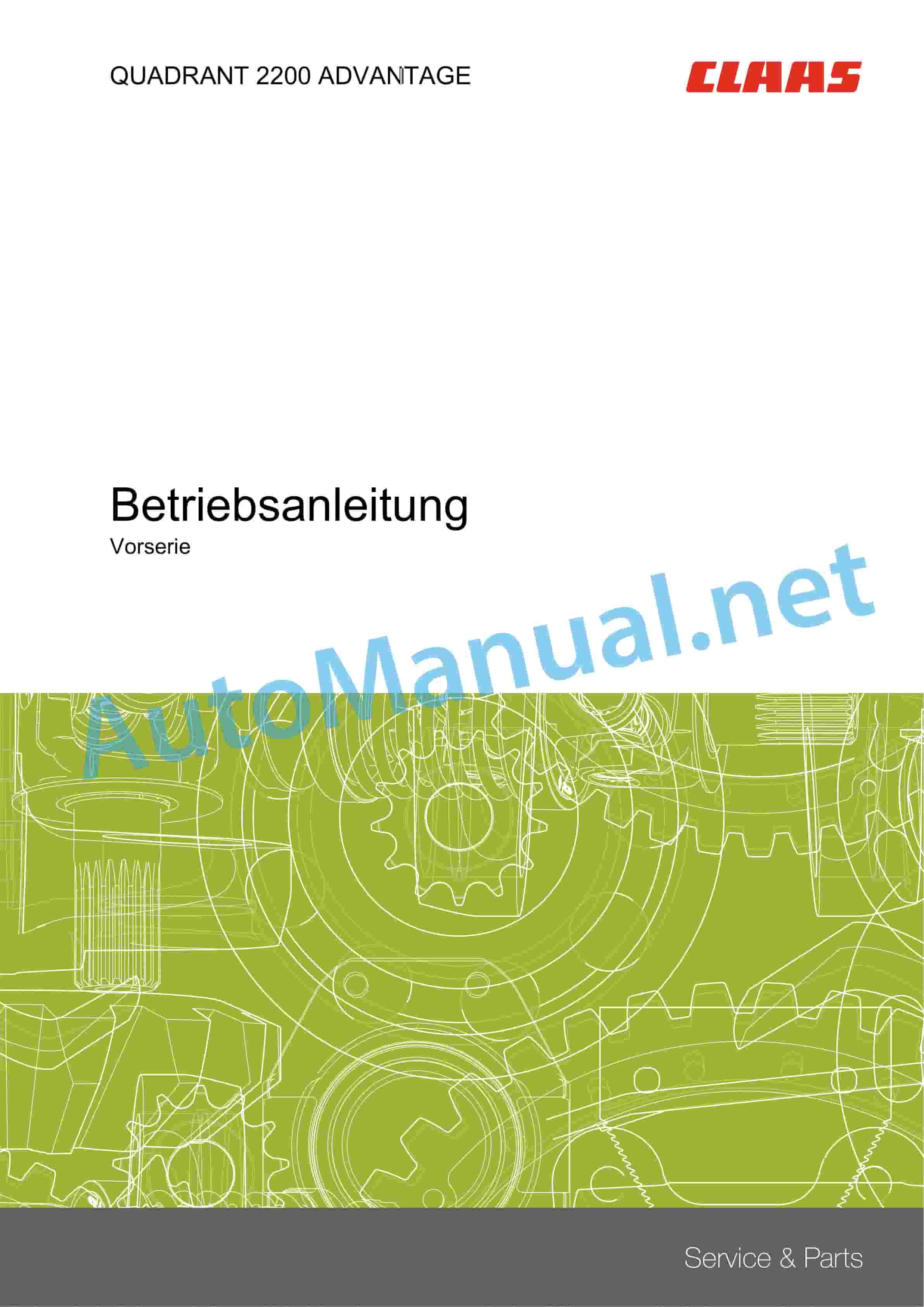 Claas QUADRANT 2200 ADVANTAGE (756) Baler Operator Manual DE 1 Claas QUADRANT 2200 ADVANTAGE (756) Baler Operator Manual DE