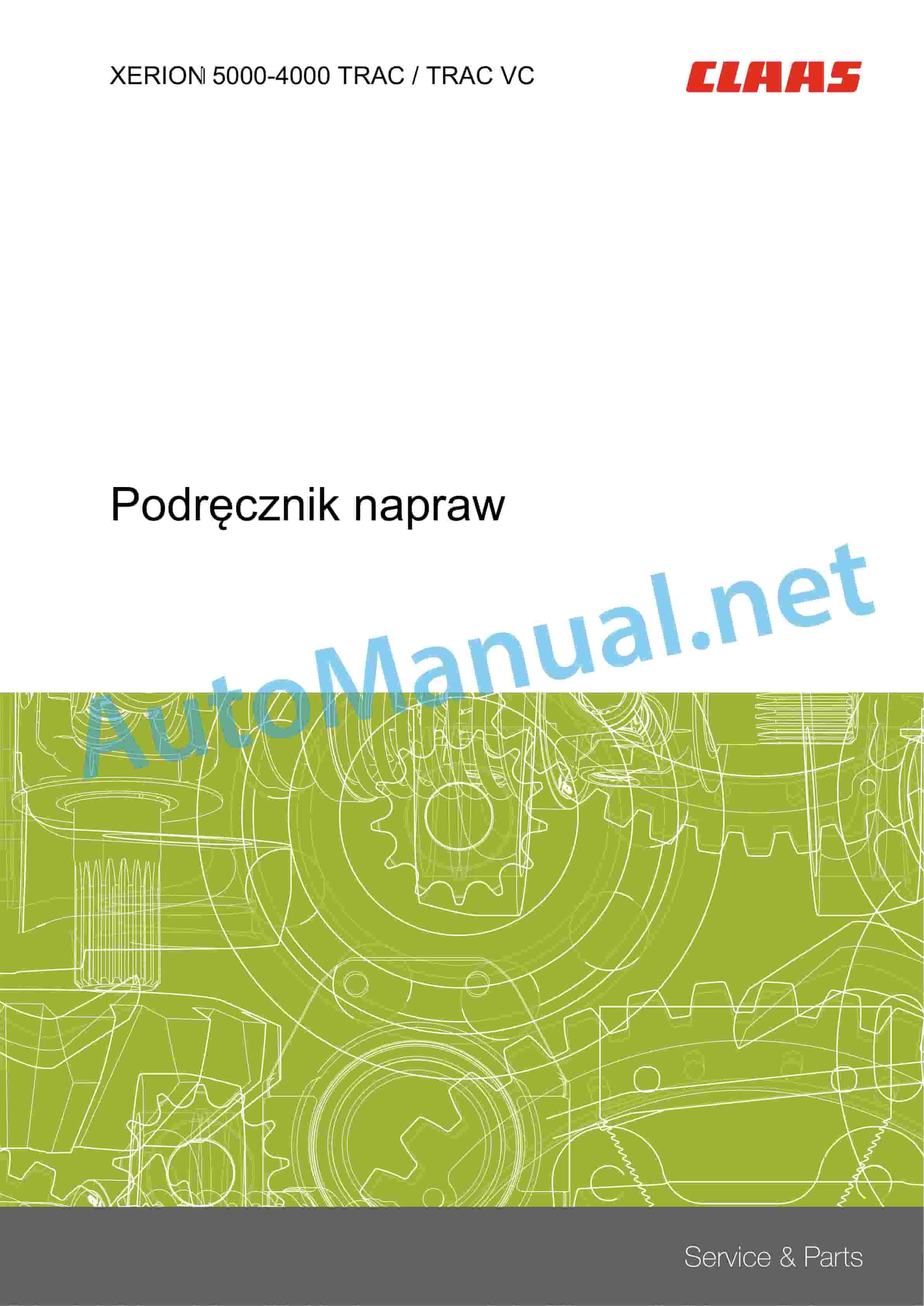 Claas XERION 5000-4500 TRAC (E54) Tractors Repair Manual PL 1 Claas XERION 5000-4500 TRAC (E54) Tractors Repair Manual PL