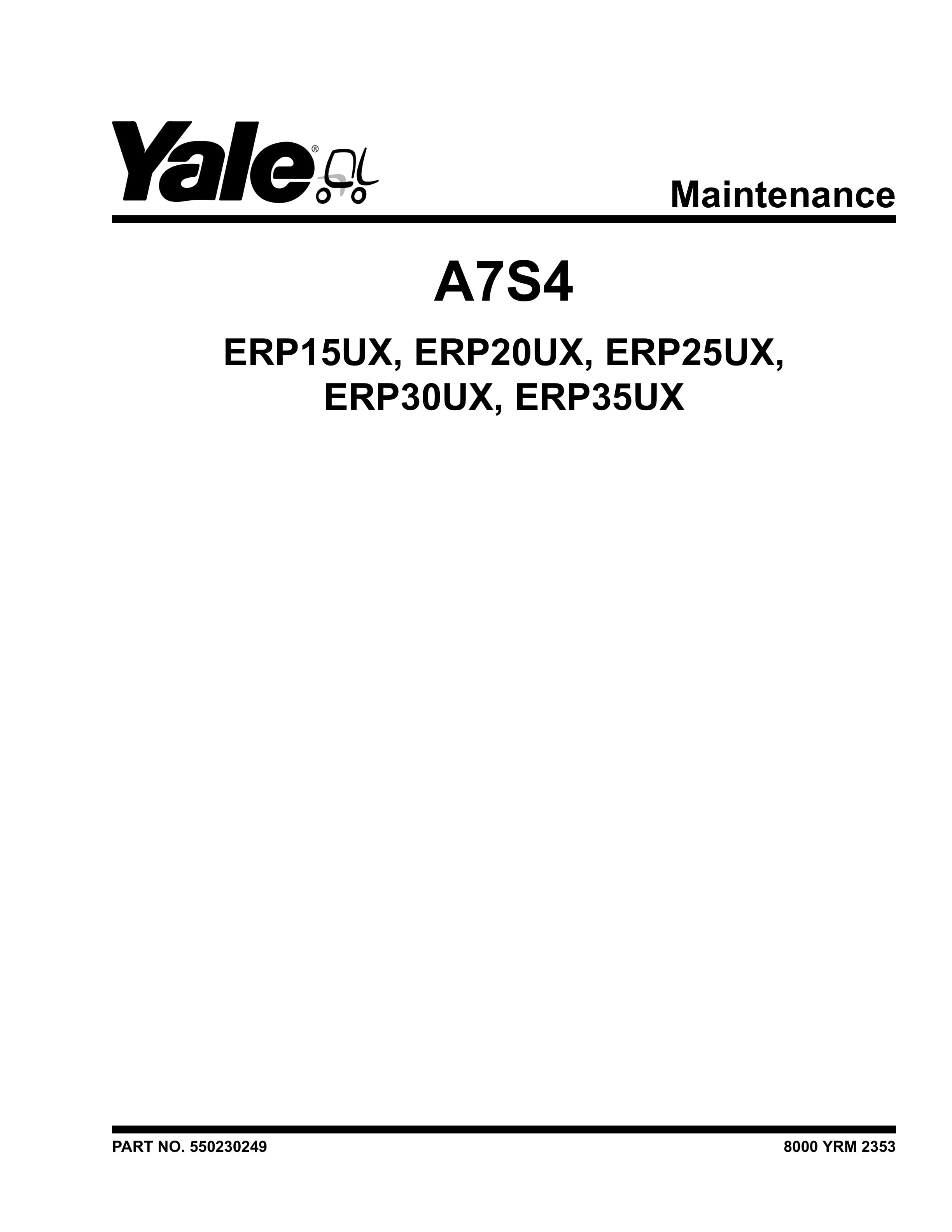 Yale A7S4 (ERP15UX, ERP18UX, ERP20UX, ERP25UX, ERP30UX, ERP35UX) Forklift Service Manual