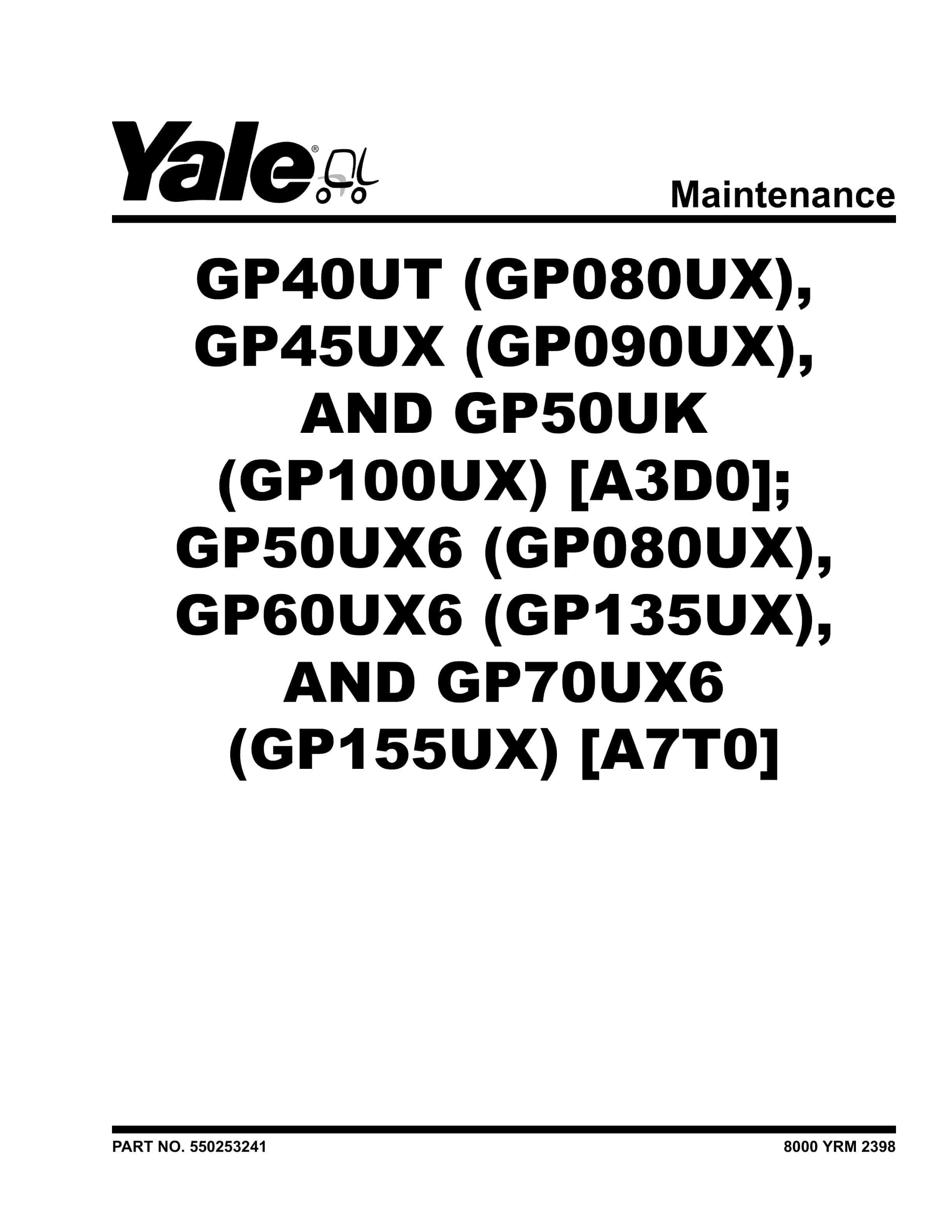 Yale A7S6 (GP080UX, GP090UX, GP100UX) Forklift Service Manual