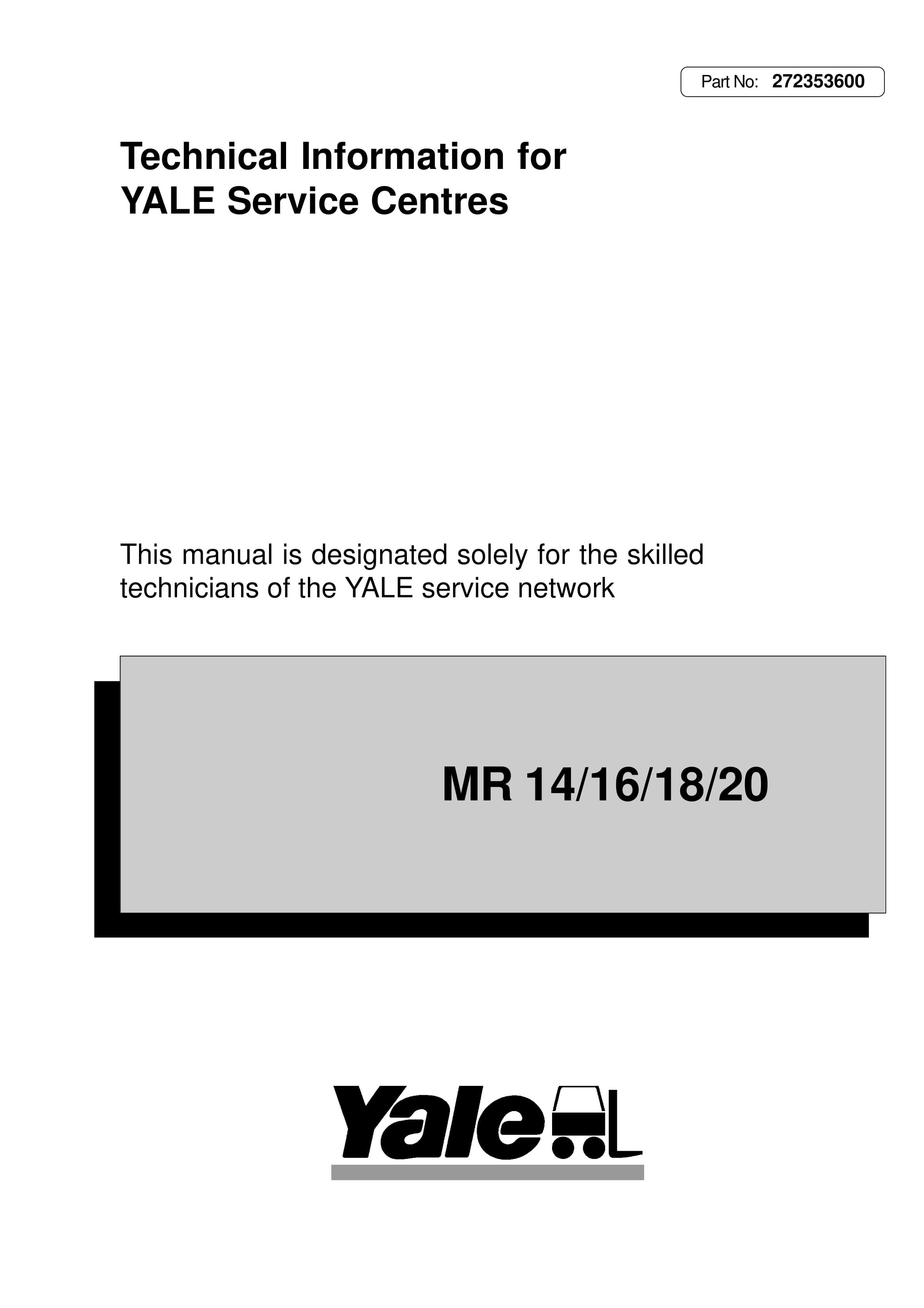 Yale B849 (MR14-MR15H-MR16-MR18-MR20) Forklift Service Manual