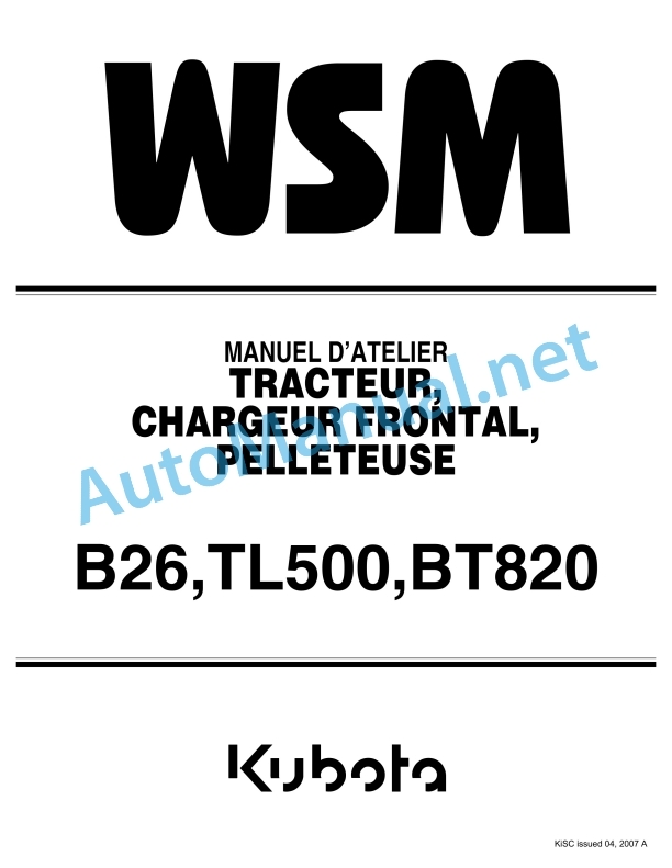 Kubota B26, TL500, BT820 Tractor, Front Loader, Backhoe Workshop Manual PDF FR