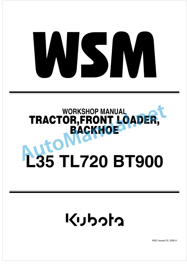 Kubota L35, TL720, BT900 Tractor, Front Loader, Backhoe Workshop Manual PDF