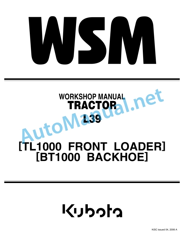 Kubota L39, TL1000, BT1000 Tractor, Loader, Backhoe Workshop Manual PDF EN
