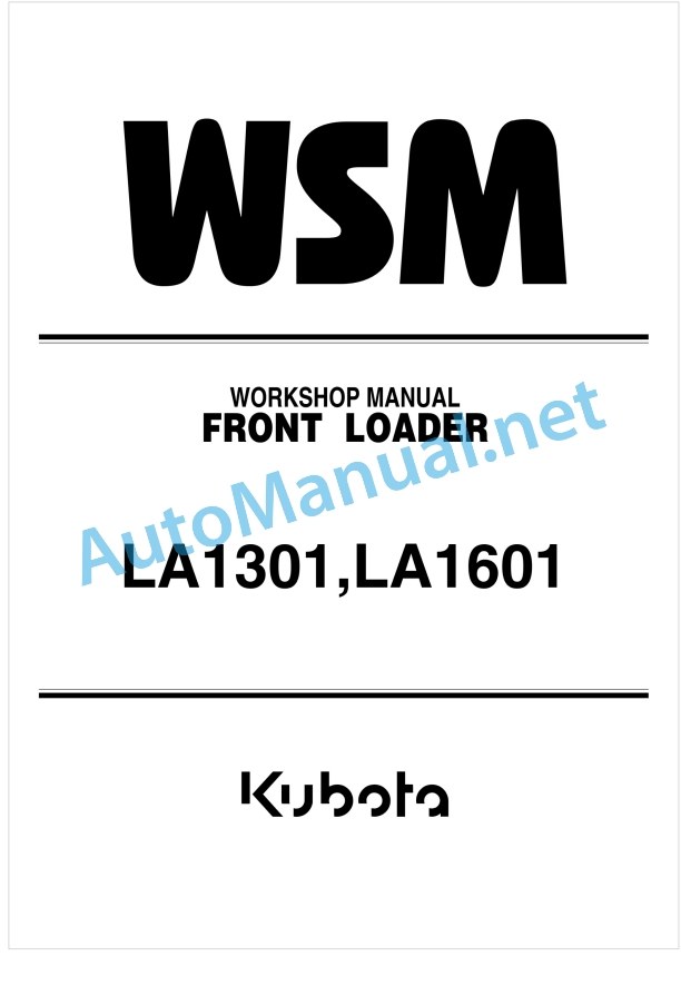 Kubota LA1301, LA1601 Front Loader Workshop Manual PDF