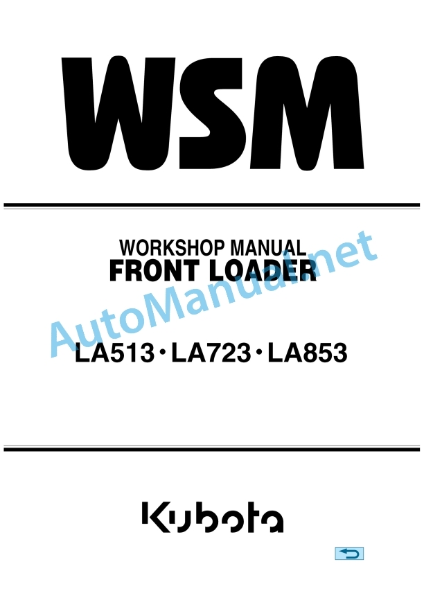 Kubota LA513, LA723, LA853 Front Loader Workshop Manual PDF