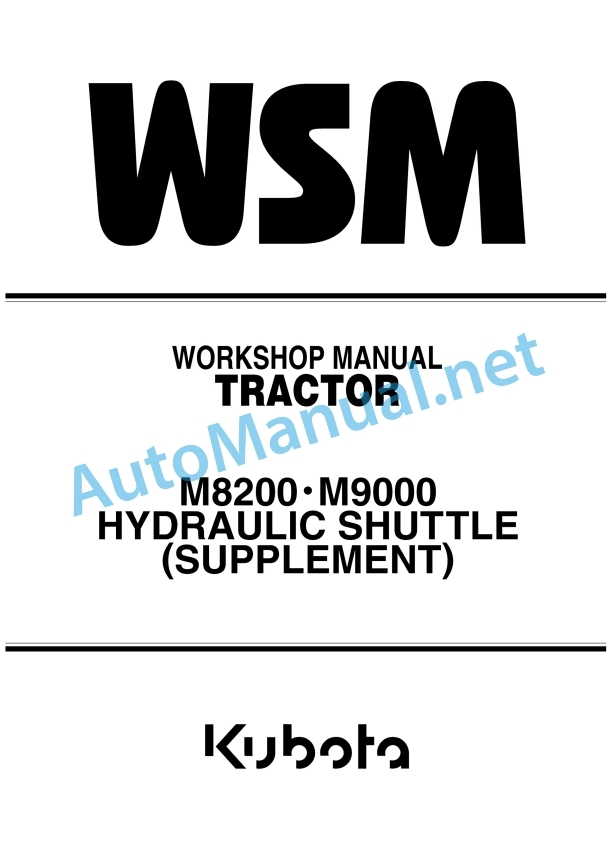 Kubota M8200, M9000 Hydraulic Shuttle Supplement Tractor Workshop Manual PDF