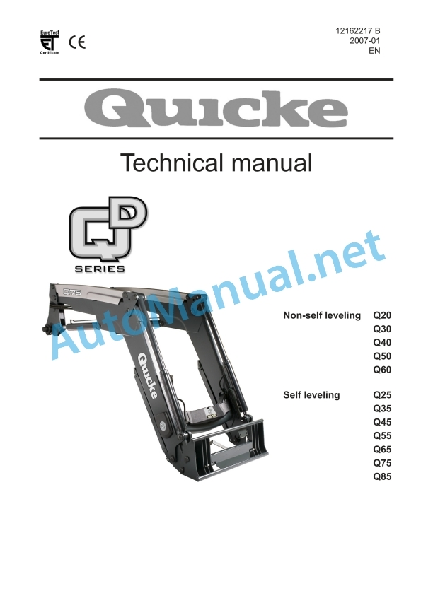 Kubota Q20, Q30, Q40, Q50, Q60 Non-Self Leveling, Q25, Q35, Q45, Q55, Q65, Q75, Q85 Self Leveling Quicke Technical Manual 1 Kubota Q20, Q30, Q40, Q50, Q60 Non-Self Leveling, Q25, Q35, Q45, Q55, Q65, Q75, Q85 Self Leveling Quicke Technical Manual