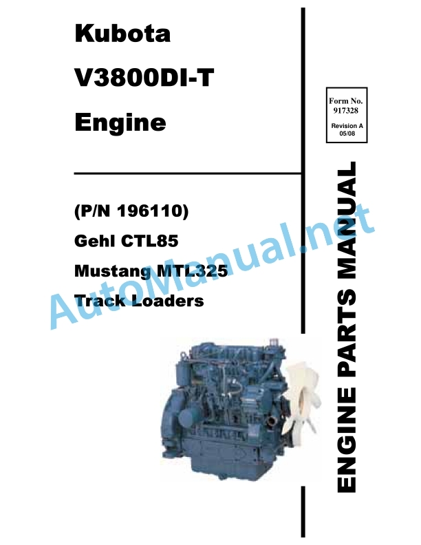 Kubota V3800DI-T Diesel Engine, Gehl CTL85, Mustang MTL325 Track Loader Parts Manual PDF