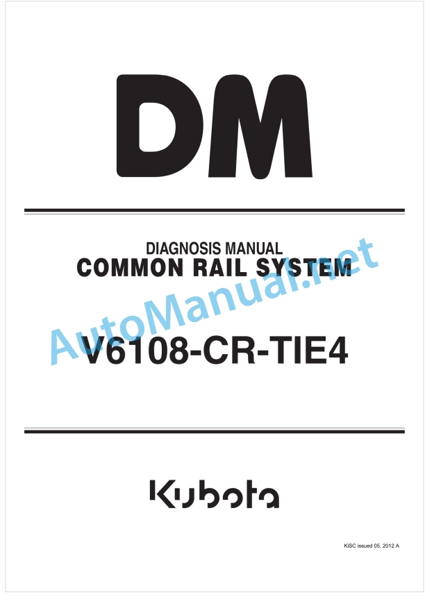 Kubota V6108-CR-TIE4 Common Rail System Diagnosis Manual 1 Kubota V6108-CR-TIE4 Common Rail System Diagnosis Manual