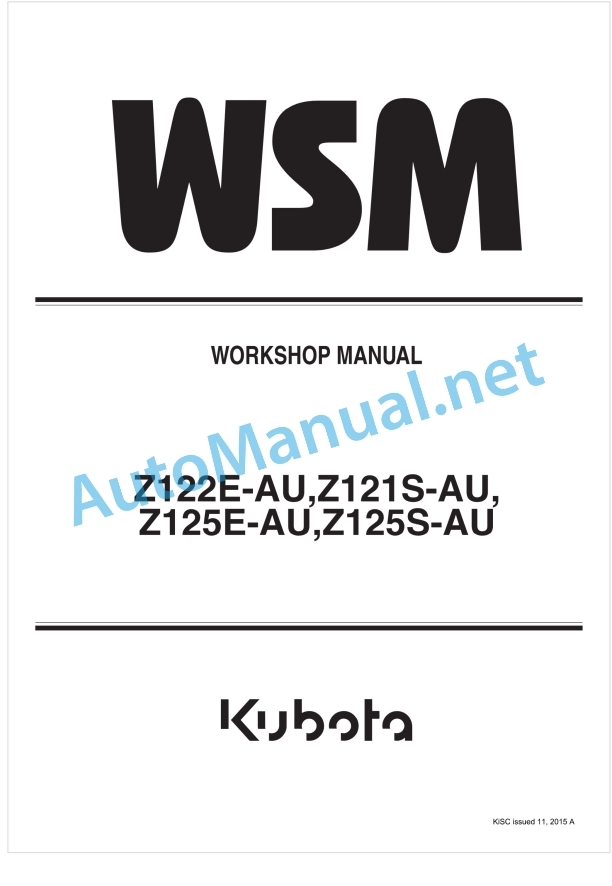 Kubota Z122E-AU, Z121S-AU, Z125E-AU, Z125S-AU Workshop Manual PDF 1 Kubota Z122E-AU, Z121S-AU, Z125E-AU, Z125S-AU Workshop Manual PDF