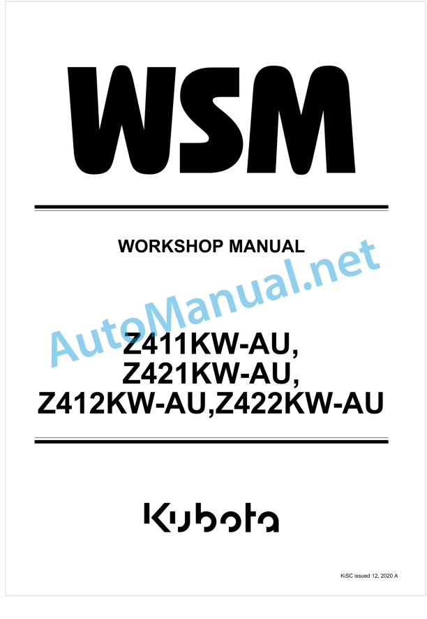 Kubota Z411KW-AU, Z421KW-AU, Z412KW-AU, Z422KW-AU Workshop Manual PDF 1 Kubota Z411KW-AU, Z421KW-AU, Z412KW-AU, Z422KW-AU Workshop Manual PDF