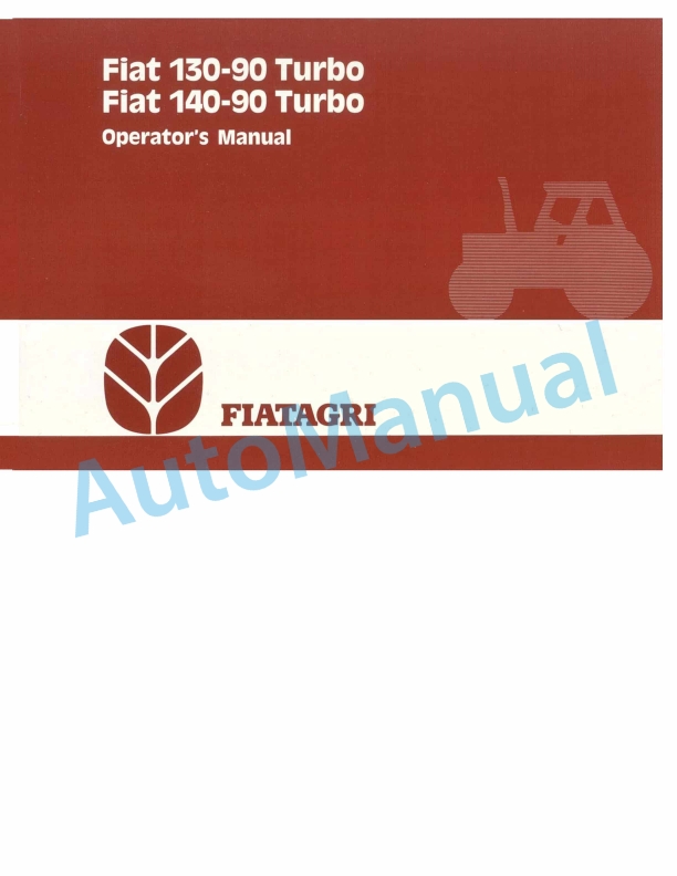 Fiatagri 130-90 Turbo, 140-90 Turbo Tractor Operation and Maintenance Manual 06910113