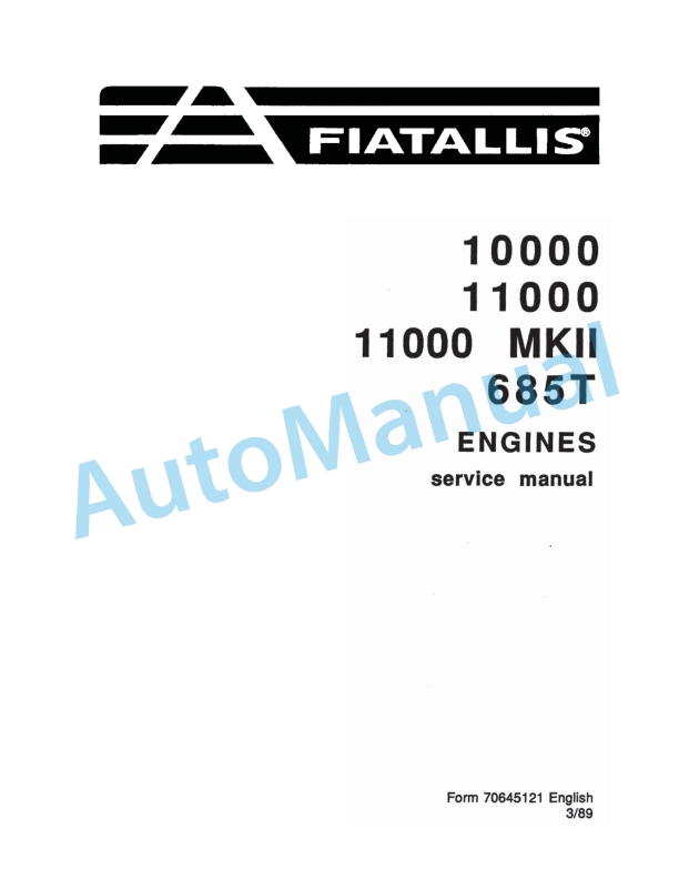 Fiatallis 10000, 11000, 11000MKII, 685T Engine Service Manual 70645121